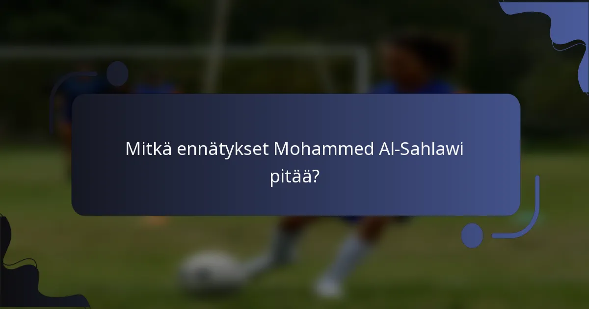 Mitkä ennätykset Mohammed Al-Sahlawi pitää?